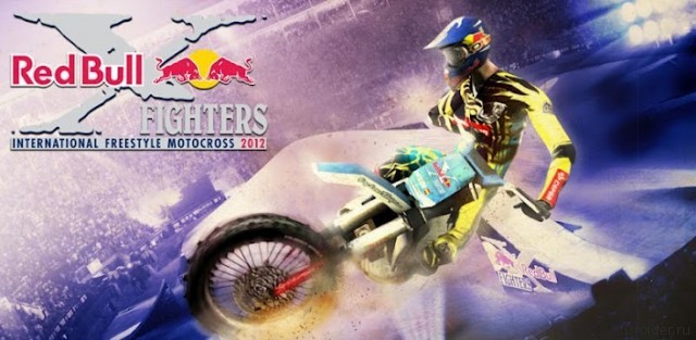 Red Bull X-Fighters 2012 – мотофристайл для Android