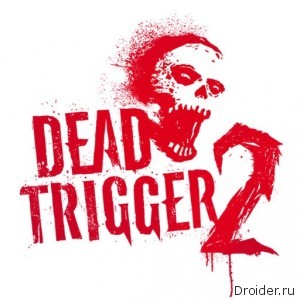 DEAD TRIGGER 2