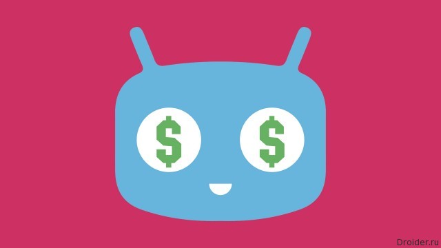 CyanogenMod и деньги