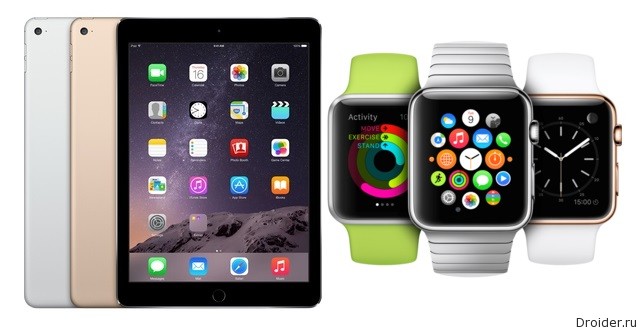 iPad Air 2 и Watch от Apple